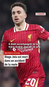 DIOGO JOTA, ATTAQUANT DE LIVERPOOL, EST MORT DANS UN ACCIDENT DE LA ROUTE
 dommage. qu’il repose en paix