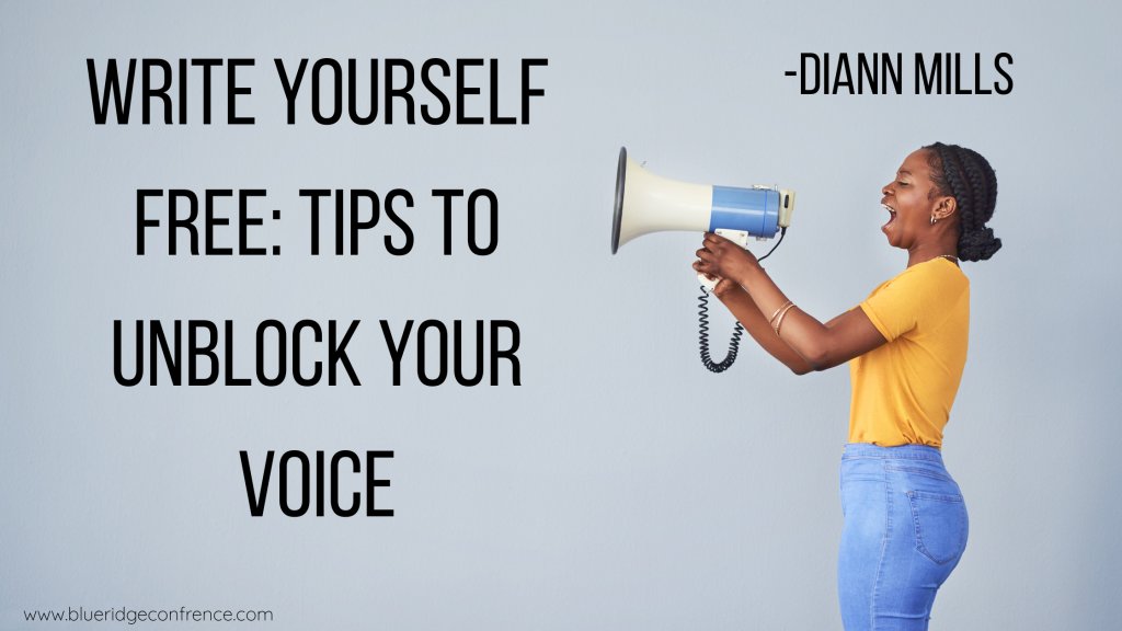 Write Yourself Free: Tips to Unblock Your Voice @DiAnnMills on <a href="/BRMCWC/">BRMCWC</a> #Writing #BRMCWC #Writingtips blueridgeconference.com/write-yourself…