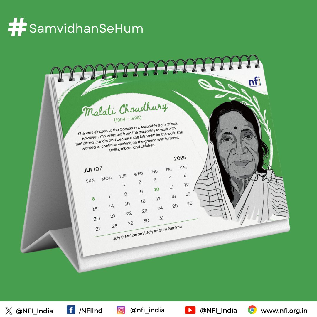 Here’s the calendar for #July featuring Malati Choudhury. She was part of constituent assembly

This calendar is part of NFI’s #SamvidhanSeHum campaign.We’re proud to launch a special calendar honoring the founding mothers who helped draft the Indian Constitution.
