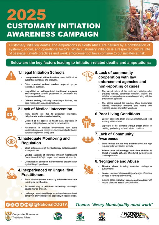 Customary Initiation Awareness 2025
While initiation is a respected tradition, unsafe practices and illegal schools put young lives at risk.
Let’s work together to stop initiation-related deaths and injuries.
#COGTA #SaferInitiation