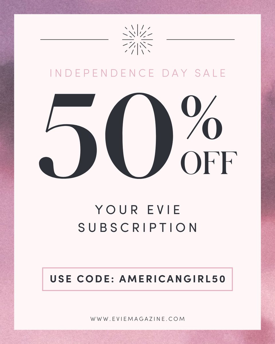 ✨ INDEPENDENCE DAY SALE! ✨ Save 50% on your digital subscription to Evie by entering code AMERICANGIRL50 at checkout!⁠ ⁠Valid for a one-year annual subscription or one month on the monthly plan!⁠
⁠
Click for more info ❤ bit.ly/3LeReMm
⁠
Hurry! Discount ends
