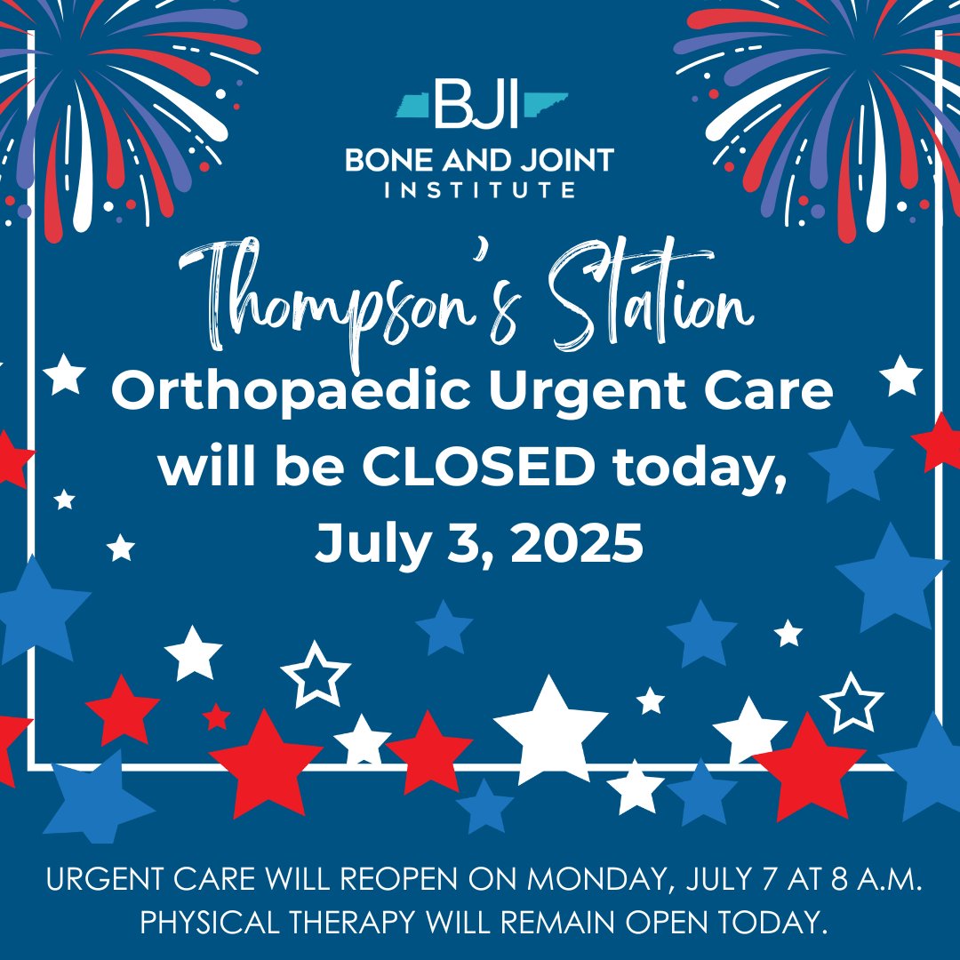 📅 Wednesday, July 3 Update: Thompson's Station Location
Our Thompson's Station Orthopaedic Urgent Care will be CLOSED today. Visit us at our clinics in Brentwood, Nolensville, or Spring Hill.
Physical Therapy will remain OPEN during normal business hours.
bit.ly/3Ohgjbi