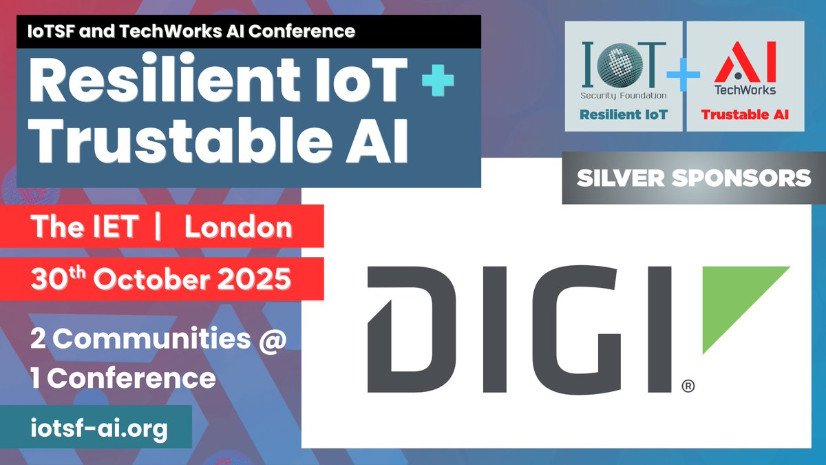 IoT_SF's tweet image. 𝖲𝗉𝗈𝗇𝗌𝗈𝗋 𝖠𝗇𝗇𝗈𝗎𝗇𝖼𝖾𝗆𝖾𝗇𝗍 📢
We’re excited to announce Digi International as a Silver Sponsor for the upcoming IoTSF & TechWorks AI Conference 2025 — the UK’s premier event at the intersection of connected device security and ai.
iotsf-ai.org/#sponsorship