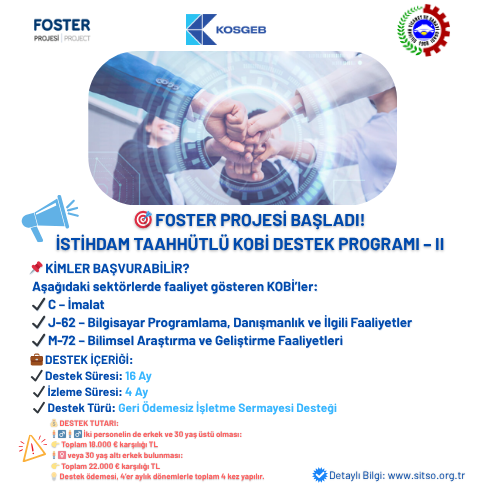🎯 FOSTER PROJESİ BAŞLADI!
İSTİHDAM TAAHHÜTLÜ KOBİ DESTEK PROGRAMI – II
Detaylı Bilgi: sitso.org.tr