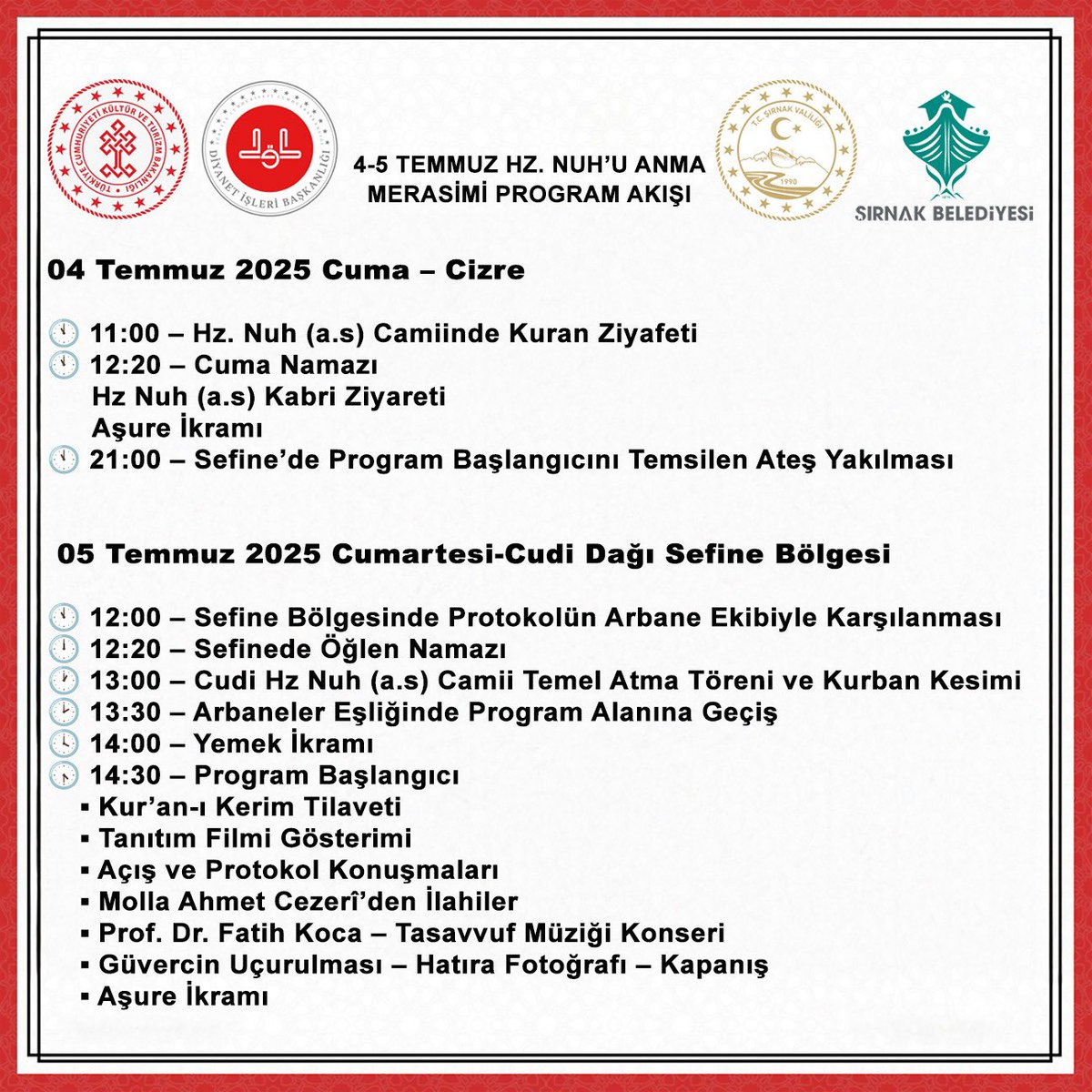 T.C. Şırnak Valiliği (@sirnakvaliligi) on Twitter photo Cudi Hz. Nuh’u Anma Merasimi Program Akışı.
Tüm vatandaşlarımız davetlidir.
<a href="/TCKulturTurizm/">T.C. Kültür ve Turizm Bakanlığı</a> <a href="/diyanetbasin/">Diyanet</a> <a href="/TatarArslan/">Arslan Tatar</a> <a href="/SirnakBel/">Şırnak Belediyesi🇹🇷</a> <a href="/Mehmet_Yarka/">Mehmet Yarka 🇹🇷</a> <a href="/cudi_sefine73/">Cudi Hz. Nuh'u Anma Merasimi</a> <a href="/Byfatihkoca/">Fatih Koca</a> Cudi Hz. Nuh’u Anma Merasimi Program Akışı.
Tüm vatandaşlarımız davetlidir.
<a href="/TCKulturTurizm/">T.C. Kültür ve Turizm Bakanlığı</a> <a href="/diyanetbasin/">Diyanet</a> <a href="/TatarArslan/">Arslan Tatar</a> <a href="/SirnakBel/">Şırnak Belediyesi🇹🇷</a> <a href="/Mehmet_Yarka/">Mehmet Yarka 🇹🇷</a> <a href="/cudi_sefine73/">Cudi Hz. Nuh'u Anma Merasimi</a> <a href="/Byfatihkoca/">Fatih Koca</a>