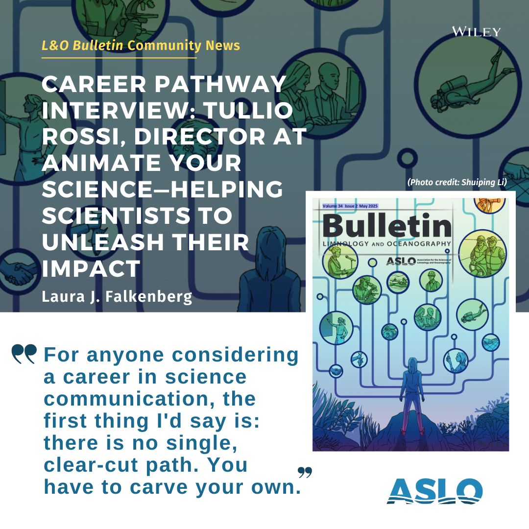aslo_org's tweet image. Interested in learning about different science careers? Check out “Career Pathway Interview: Tullio Rossi, Director at Animate Your Science—Helping Scientists to Unleash Their Impact” by Laura J. Falkenberg, EIC of #ASLO_Bulletin in the latest issue!