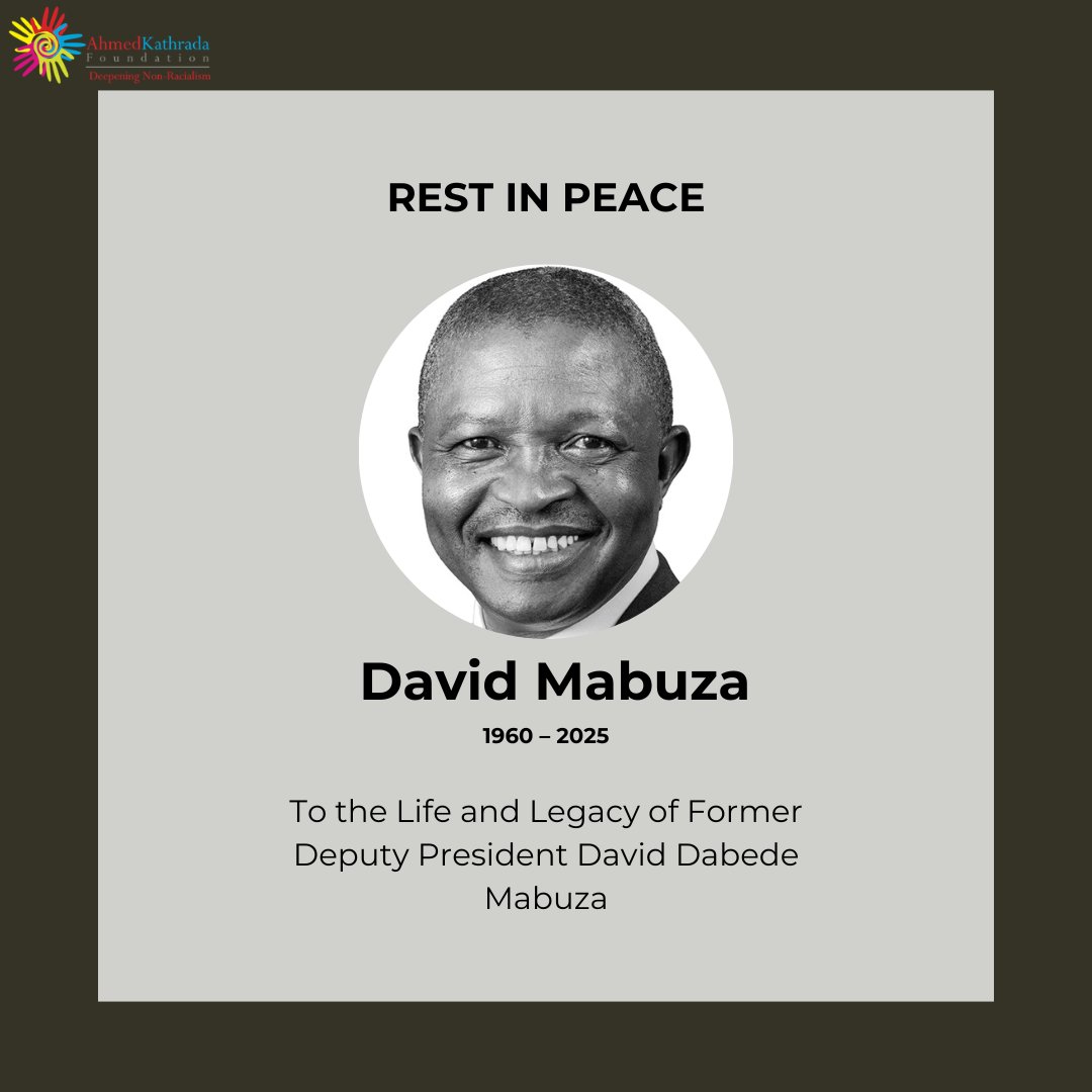 🕊️The Ahmed Kathrada Foundation extends its condolences to the family, friends, and colleagues of former Deputy President David Mabuza.   

May his soul rest in peace.