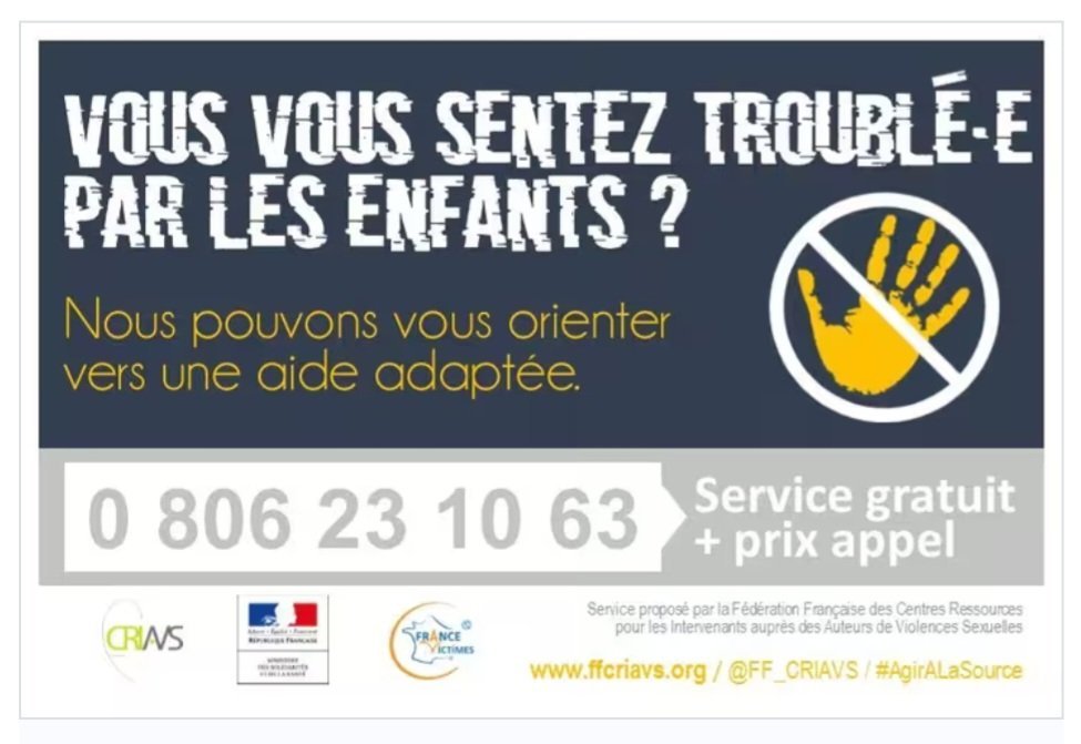 🚨🟠PRÉVENTION - Beaucoup ne passe pas à l'acte, mais sont prêts à se faire soigner.
L'état a mis un service d'appel gratuit : 0 806 23 10 63

Vous vous sentez troublé(e) par les enfants, ils peuvent potentiellement vous aider.