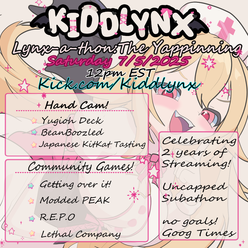IT'S ALMOST TIME!! July 5th is THE YAPPINNING!! Be prepared!! silliness is inbound &gt;:)
kick.com/kiddlynx