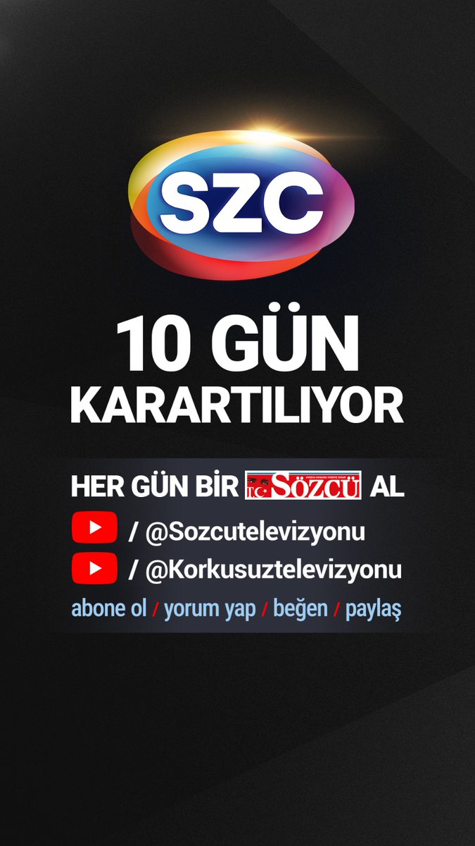 SÖZCÜ TV 10 gün karartılıyor...
SÖZCÜ SUSARSA TÜRKİYE SUSAR...