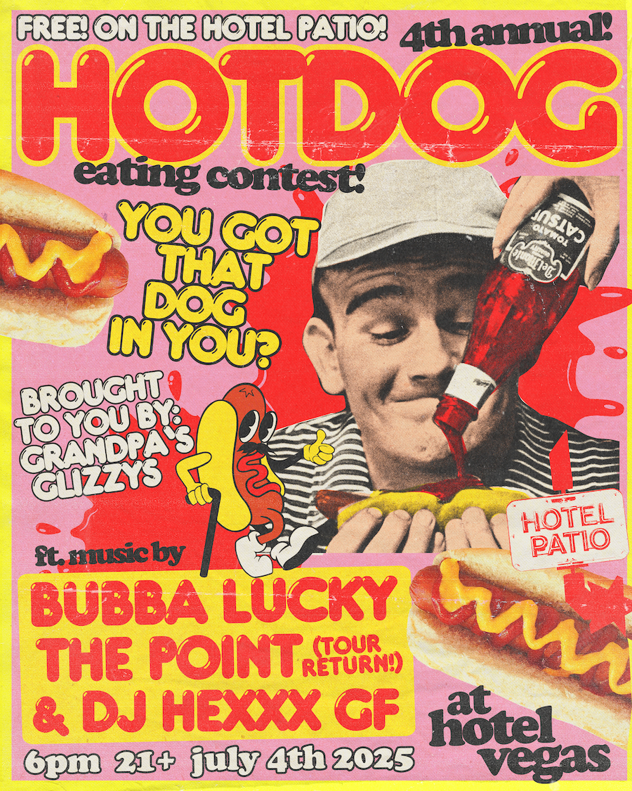 This 4th of July, head to Hotel Vegas and prove to the world: You got that dog in you.

It's the 4th Annual Hot Dog Eating Contest on the patio, with music from Bubba Lucky and more! 

MORE INFO HERE. bit.ly/4kcixoN