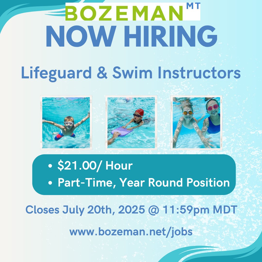 The City of Bozeman is now accepting applications for part time Lifeguard &amp; Swim Instructor II to perform lifeguarding duties, ensure patron safety, provide swim lessons, and assist with upkeep at the pool.
💰$21.00/hour
📝 Deadline to apply online is July 20th, 2025 @ 11:59pm
