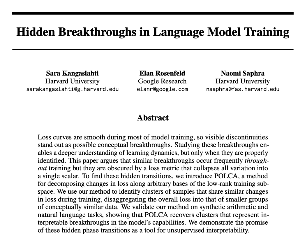 Kempner Institute at Harvard University (@kempnerinst) on Twitter photo 'Hidden Breakthroughs in Language Model Training'
<a href="/SaraKangaslahti/">Sara Kangaslahti</a>, <a href="/ElanRosenfeld/">Elan Rosenfeld</a>, <a href="/nsaphra/">Naomi Saphra hiring PhD students π§πͺ°</a>
doi.org/10.48550/arXivβ¦
(6/21) 'Hidden Breakthroughs in Language Model Training'
<a href="/SaraKangaslahti/">Sara Kangaslahti</a>, <a href="/ElanRosenfeld/">Elan Rosenfeld</a>, <a href="/nsaphra/">Naomi Saphra hiring PhD students π§πͺ°</a>
doi.org/10.48550/arXivβ¦
(6/21)
