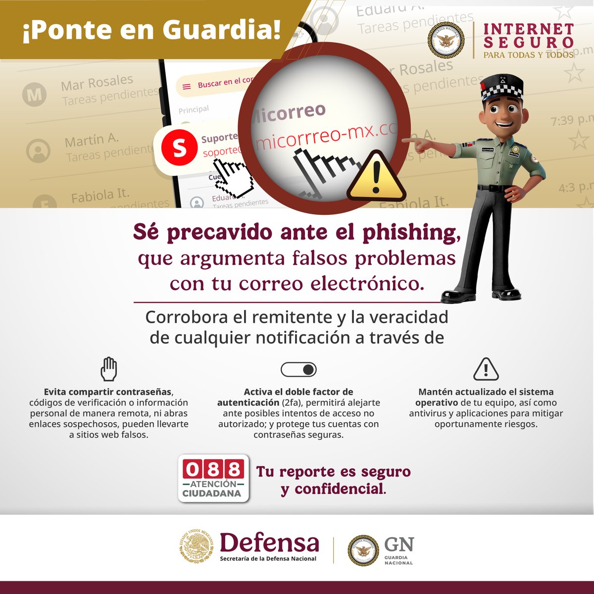 La #GuardiaNacional te brinda las siguientes recomendaciones para evitar ser víctima del pishing ante supuestos problemas en tu correo electrónico. Por un #InternetSeguroParaTodasYTodos