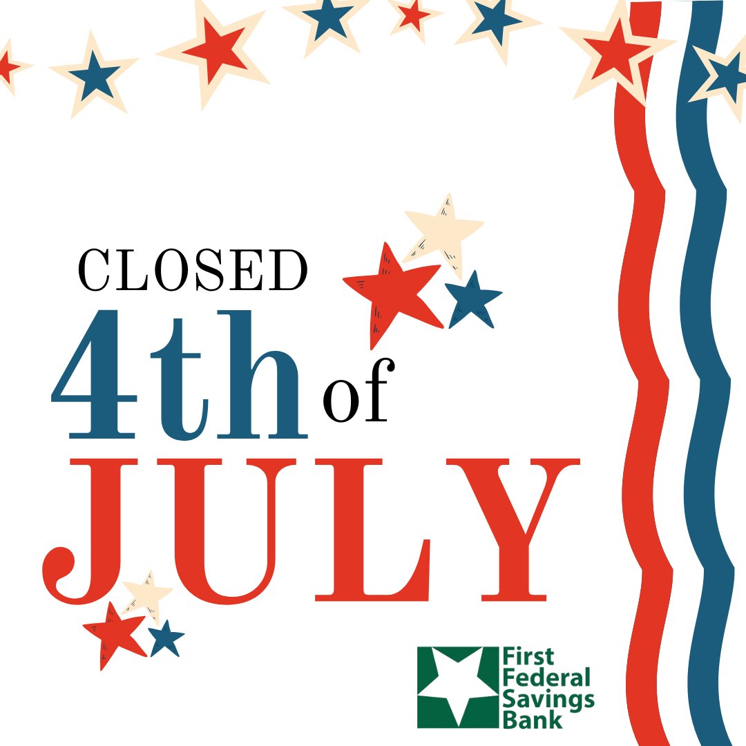 Reminder: All of our branches will be CLOSED tomorrow in observance of Independence Day.

You can always bank with us online and with the FREE FFSB Mobile App!

firstfederalbanking.com/Deposit-Produc…

firstfederalbanking.com/Deposit-Produc…

Have a happy and safe 4th of July! 🇺🇸🌭🎆🎇