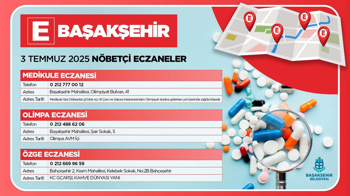 🗓️ 3 Temmuz Perşembe
📍 Başakşehir Nöbetçi Eczaneler
🤲 Sağlıklı günler dileriz.
 #MutluluğunŞehriBaşakşehir