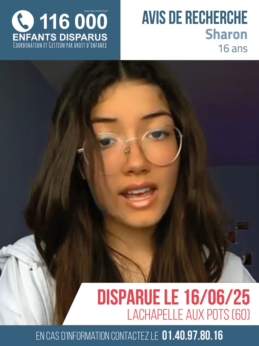🆘 AVIS DE RECHERCHE 🆘
Sharon, âgée de 16 ans, a disparu depuis le 16/06/2025 à Lachapelle aux pots (60).
#EnfantDisparu #RetrouvonsLes

En cas d'information, contactez la cellule d'enquête au +33 1 40 97 80 16
👉 116000enfantsdisparus.fr/avis-de-recher…