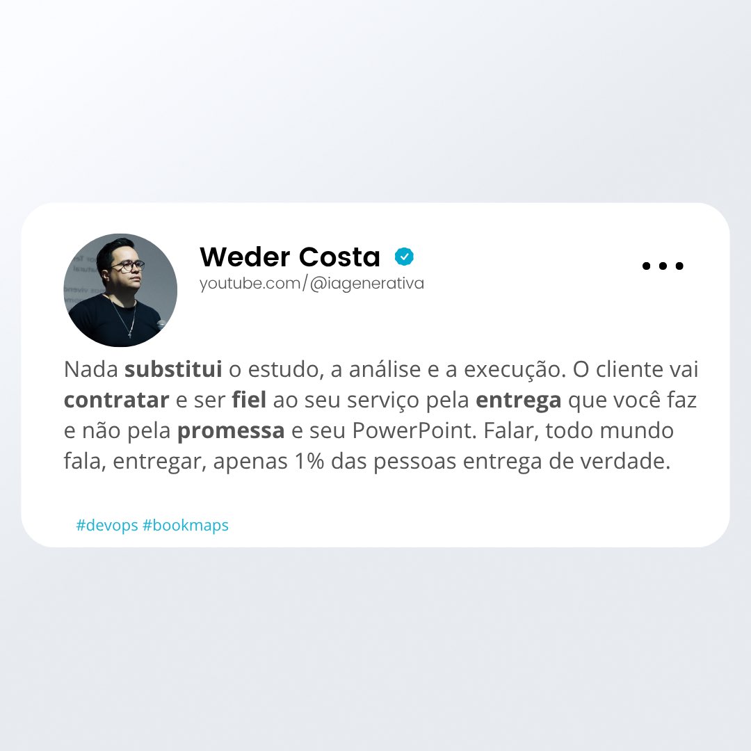 Nada substitui o estudo, a análise e a execução. O cliente vai contratar e ser fiel ao seu serviço pela entrega que você faz e não pela promessa e seu PowerPoint. Falar, todo mundo fala, entregar, apenas 1% das pessoas entrega de verdade.