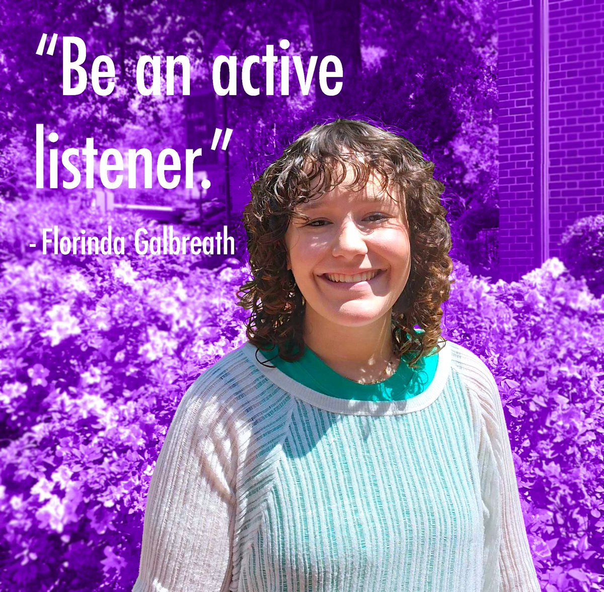 If you're starting LC this fall &amp; are unsure how to make friends, junior Florinda Galbreath says, "Be an active listener. I feel like people go through life talking &amp; never listening. Listening to others builds strong relationships &amp; gives you an understanding of who people are."