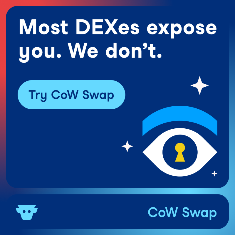 CoWSwap's tweet photo. Most DEXs expose you. We don’t.