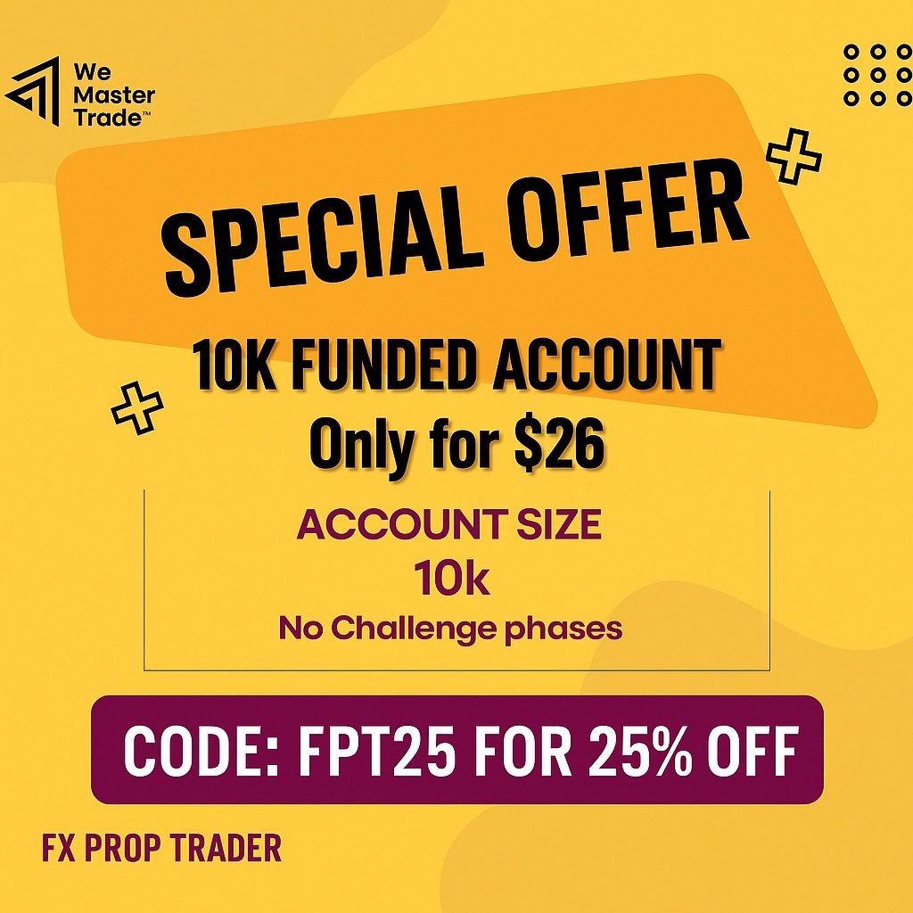 🚨10K INSTANT FUNDING FOR $26🚨

Simple Rules, No Challenge Phases.

Instant Funding Accounts at $26.

Use Code FPT25 at Checkout For 25% OFF.

Link to Register - my.wemastertrade.com/register?ref=0…