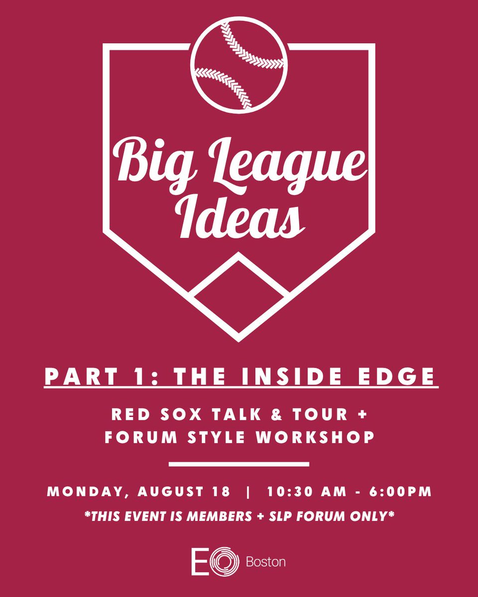 EO_Boston's tweet photo. 🚨 EO Boston Members + SLP Forum — Ready to get your Inside Edge?

We're taking the field on Monday, August 18 for Big League Ideas: Part 1 — a full-day experience where Major League leadership meets EO-level candor. Space is limited, so don’t wait. https://t.co/j6Jkd72daT https://t.co/58OE8Um1Gr