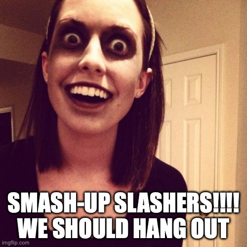 Zombie Girlfriend is excited that slashers are coming.  kickstarter.com/projects/alder…