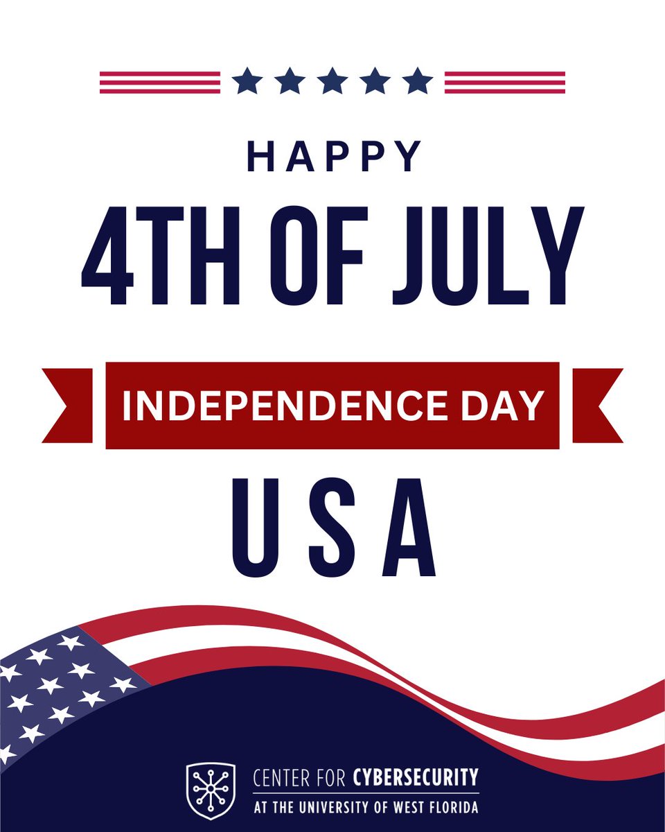 The UWF Center for Cybersecurity wishes you a safe and happy Fourth of July!

#UWFCyber #IndependenceDay #July4th #Happy4thofJuly