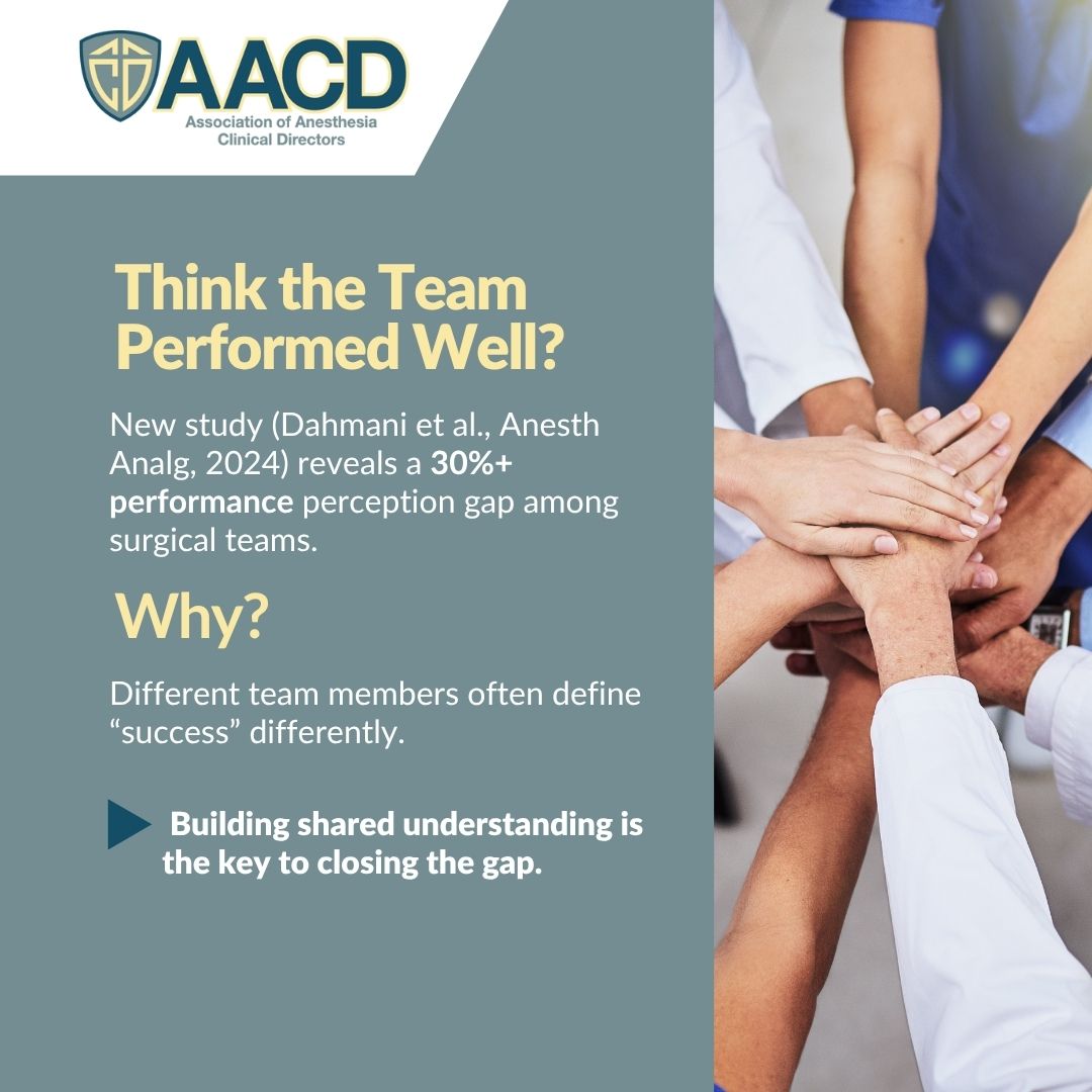 A study by Dahmani et al. (Anesth Analg, 2024) highlights a performance gap of over 30%+ performance perception gap among surgical teams. Build trust. Share goals. Align your definition of success. #TeamworkInHealthcare #HealthcareLeadership  #AACD