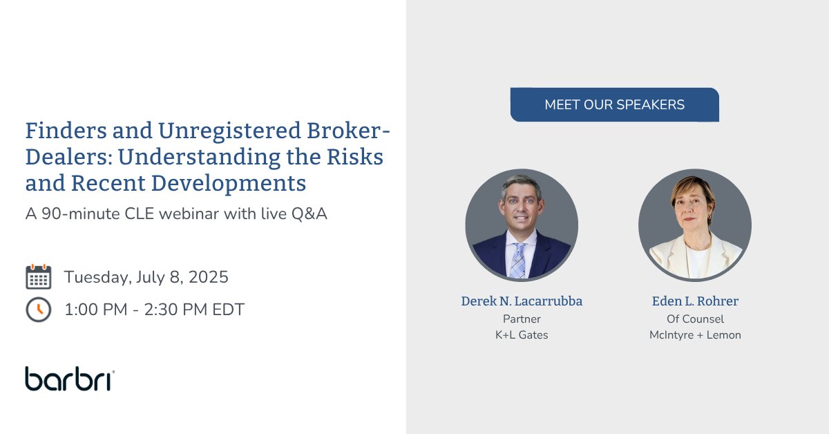 Join us for the Finders and Unregistered Broker-Dealers: Understanding the Risks and Recent Developments webinar with speakers Derek N. Lacarrubba from K+L Gates and Eden L. Rohrer from McIntyre &amp; Lemon.

📅Tuesday, July 8th
🕐1pm EDT

Register here: pulse.ly/drr68gkirj