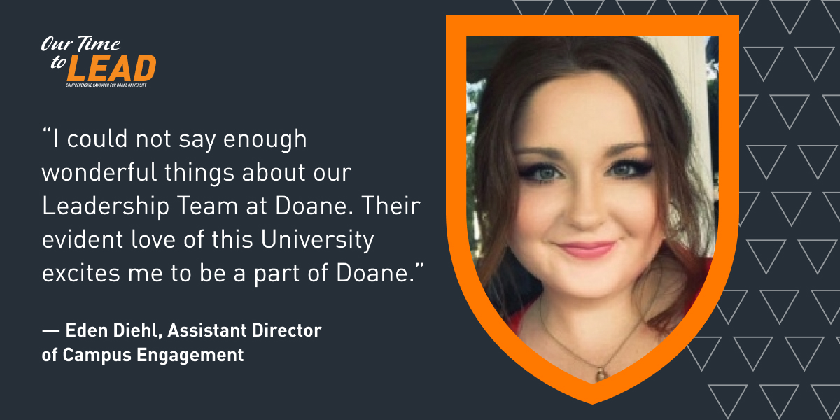 DoaneAlumni's tweet photo. “I could not say enough wonderful things about our Leadership Team at Doane.”
— Eden Diehl, Asst. Director of Campus Engagement
The Our Time to Lead campaign invests in the people who make Doane thrive.
Learn more: https://t.co/tjISQpSuvg
@DoaneUniversity 🧡 #OurTimeToLead https://t.co/LvNSeuK8p9