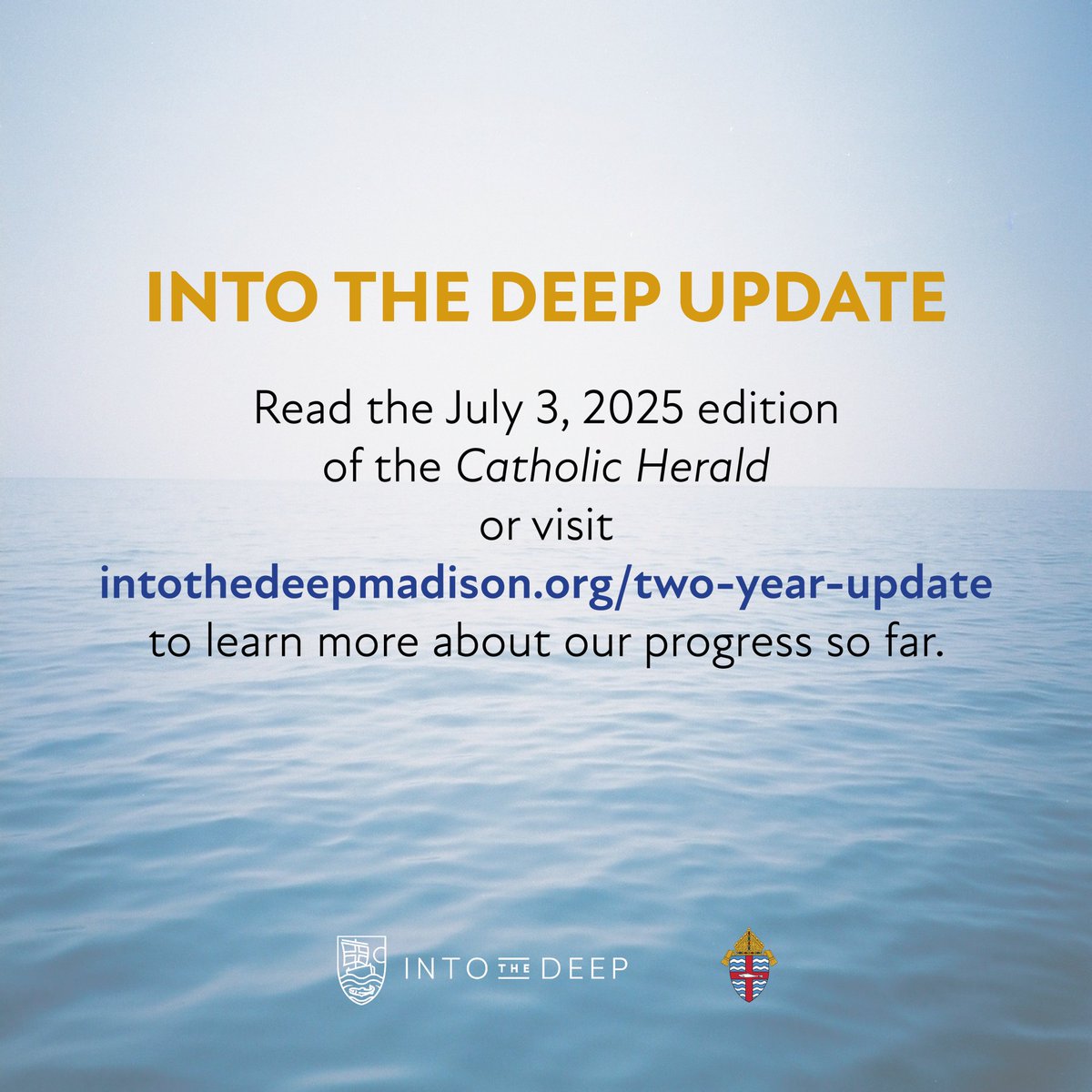 This week marks two years since the Diocese of Madison embarked on its Into the Deep process. Please see the July 3 edition of the Catholic Herald newspaper for updates and perspectives on our progress, or visit intothedeepmadison.org/two-year-update. (This webpage also has a PDF of the entire