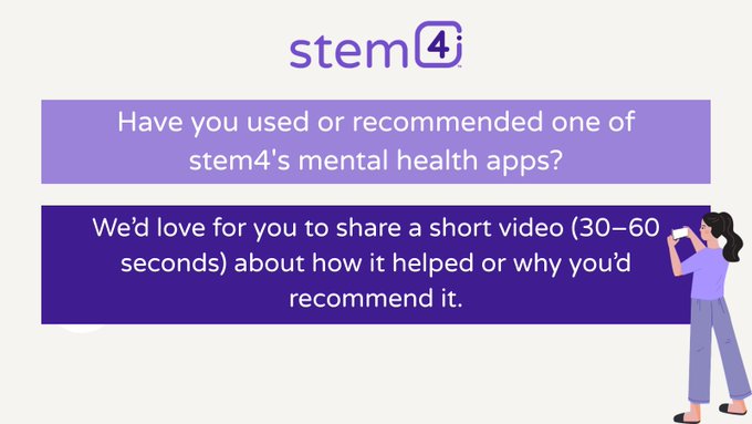 🎥 Have you used, recommended or seen the impact of stem4’s mental health apps?  

We’re inviting people to record a short 30–60 sec video sharing how our apps have supported young people.  

Share the video here 📲forms.gle/ZASLxmHWmpGUx5…