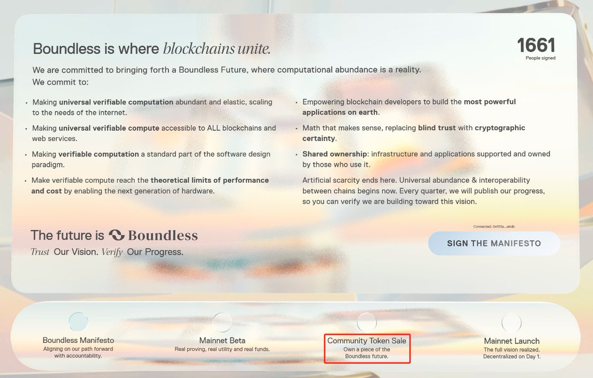 有时间去签署一下这个 <a href="/boundless_xyz/">Boundless</a> 的宣言
链接：manifesto.beboundless.xyz

从给到的信息来看，貌似要进行ido，Community Token Sale