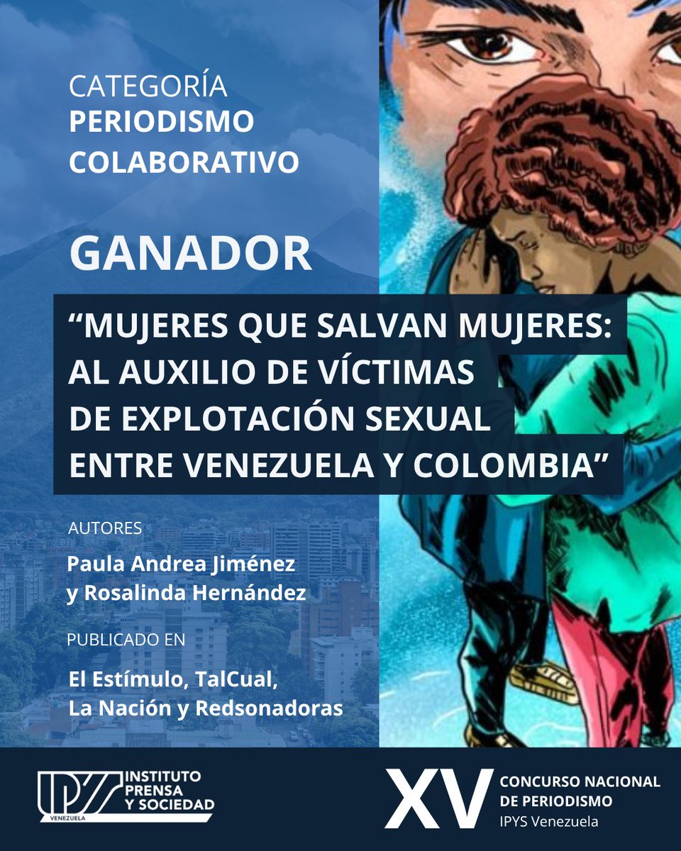 🏆 “Mujeres que salvan mujeres: al auxilio de víctimas de explotación sexual entre Venezuela y Colombia”, publicado en <a href="/elestimulo/">El Estímulo</a>, <a href="/DiarioTalCual/">TalCual</a>, <a href="/lanacionweb/">Diario La Nación</a> y <a href="/periodistas_ve/">Red de Periodistas Venezolanas</a>, se alzó como ganador en la categoría Periodismo Colaborativo.  bit.ly/3ZVf9rj