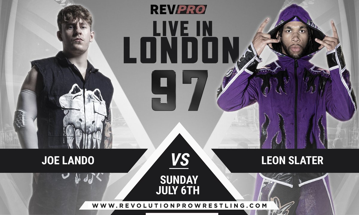 🚨 THIS SUNDAY, July 6th
Live from 229, London
Doors 3.30pm l Bell 4.30pm

JOE LANDO VS LEON SLATER 
🎟️bit.ly/RevPro97