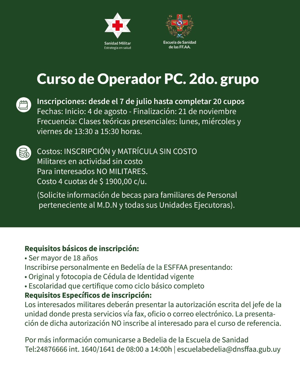 Hospital Militar Uruguay (@hmilitaruy) on Twitter photo 📆 Curso de Operador PC. 2do. grupo
✍Inscripciones: desde el 7 de julio hasta completar 20 cupos.
Por más información comunicarse a Bedelia de la Escuela de Sanidad
Tel:24876666 int. 1640/1641 de 08:00 a 14:00h | escuelabedelia@dnsffaa.gub.uy 📆 Curso de Operador PC. 2do. grupo
✍Inscripciones: desde el 7 de julio hasta completar 20 cupos.
Por más información comunicarse a Bedelia de la Escuela de Sanidad
Tel:24876666 int. 1640/1641 de 08:00 a 14:00h | escuelabedelia@dnsffaa.gub.uy