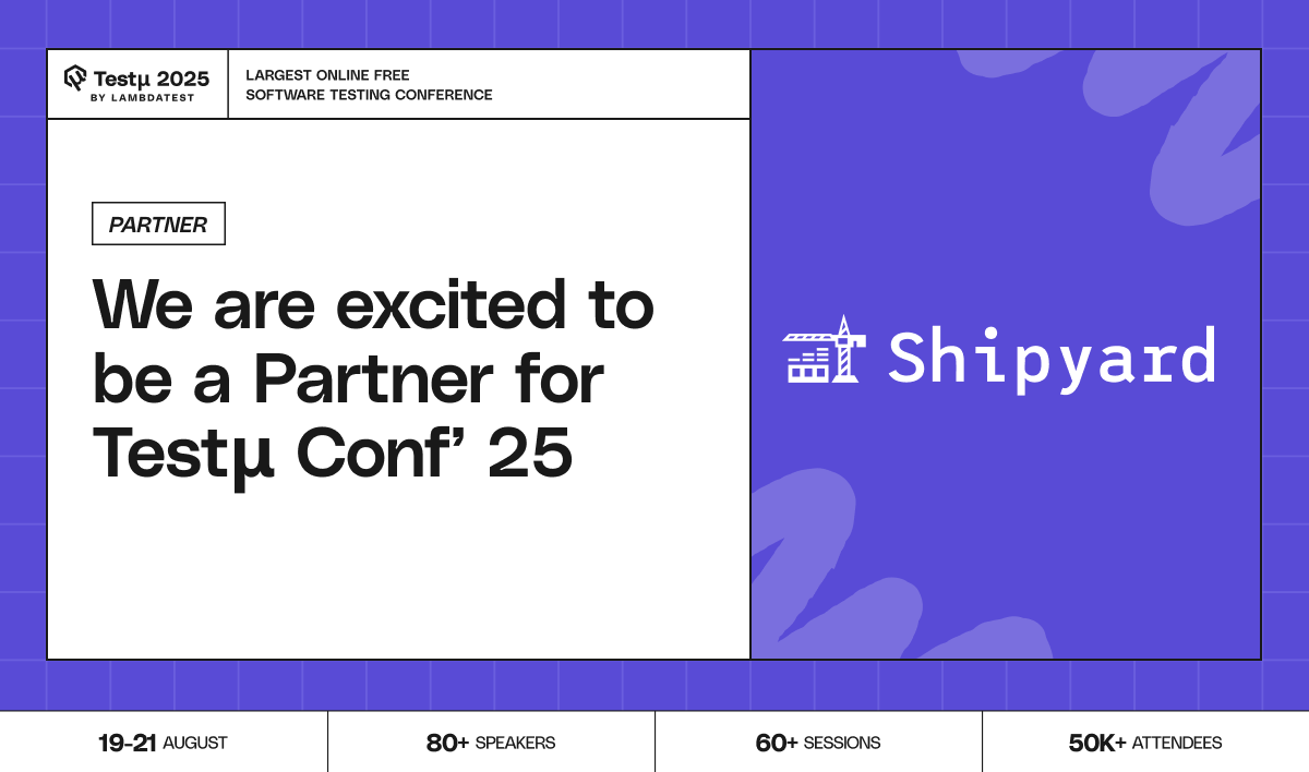 shipyardbuild's tweet photo. we're joining our friends @lambdatesting on aug 19-21st for this year's #TestMu conf 🎉

looking forward to catching sessions on the latest + greatest in test automation 🔥

visit our virtual booth for good chat, games, and prizes! https://t.co/Wk7hL67JY2