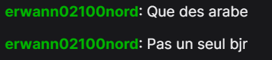 PTDRRRRRRR il à abandonné ... les frères je vous jure on dis bonjour aussi ( j'ai même pas lancer le stream je vois ce message )