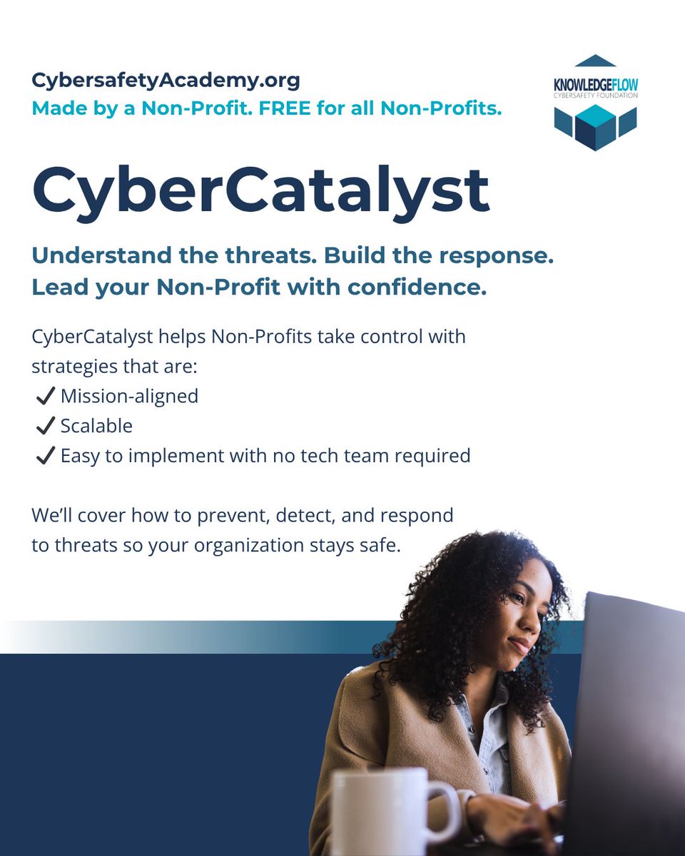notonmyinternet's tweet image. 🛡️ Secure your systems, data &amp;amp; community’s trust. 

Non-profits face unique cybersecurity risks, limited budgets, outdated tech &amp;amp; sensitive donor info.

KnowledgeFlow’s CyberCatalyst is here to help these organizations.

🔐 Register today: CybersafetyAcademy.org

#UnHackable