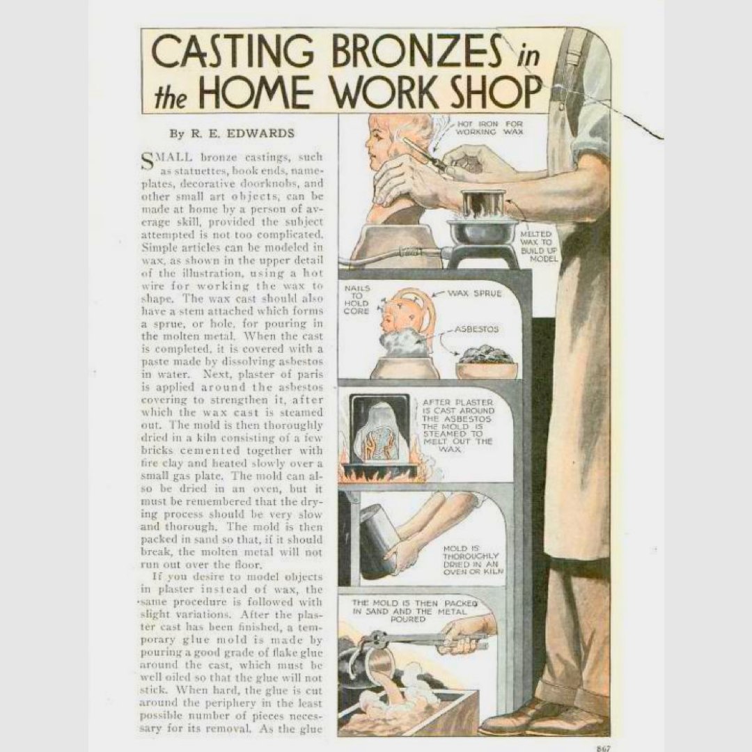Casting bronze at home, May 1932.

Don't forget the asbestos!