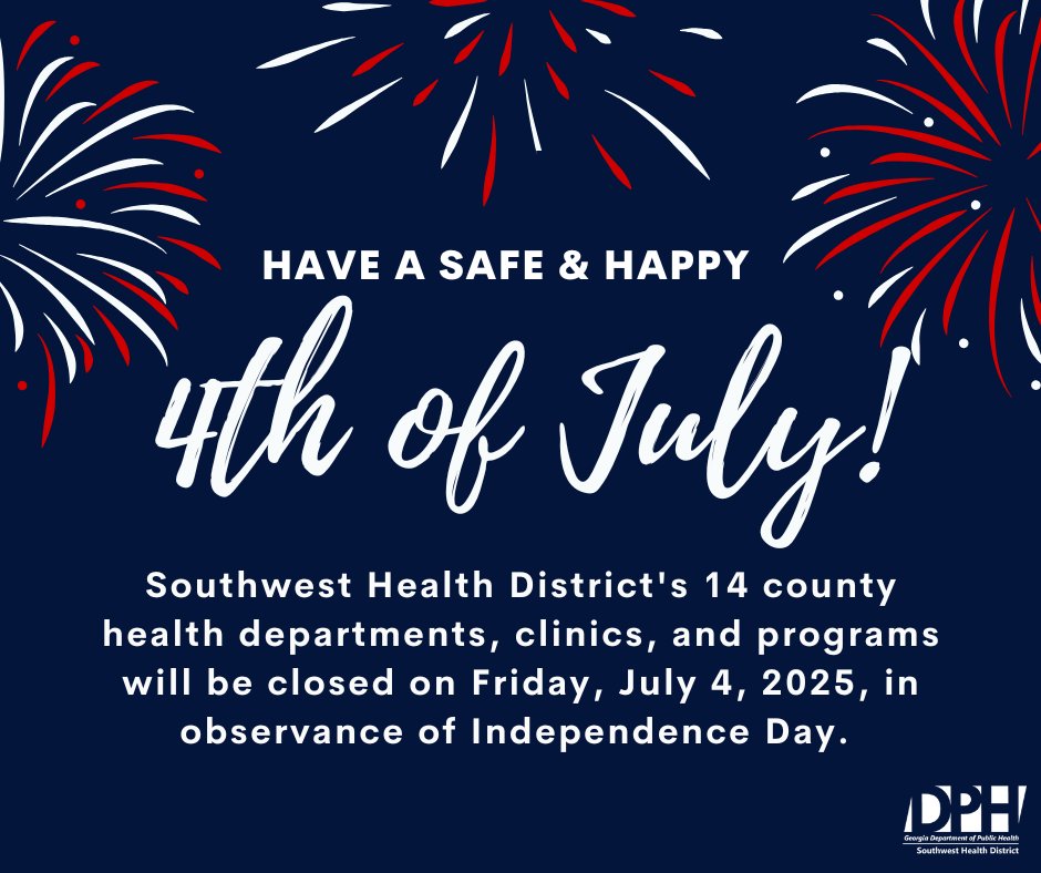 Southwest Health District's 14 county health departments, clinics, and programs will be closed on Friday, July 4, 2025, in observance of Independence Day.