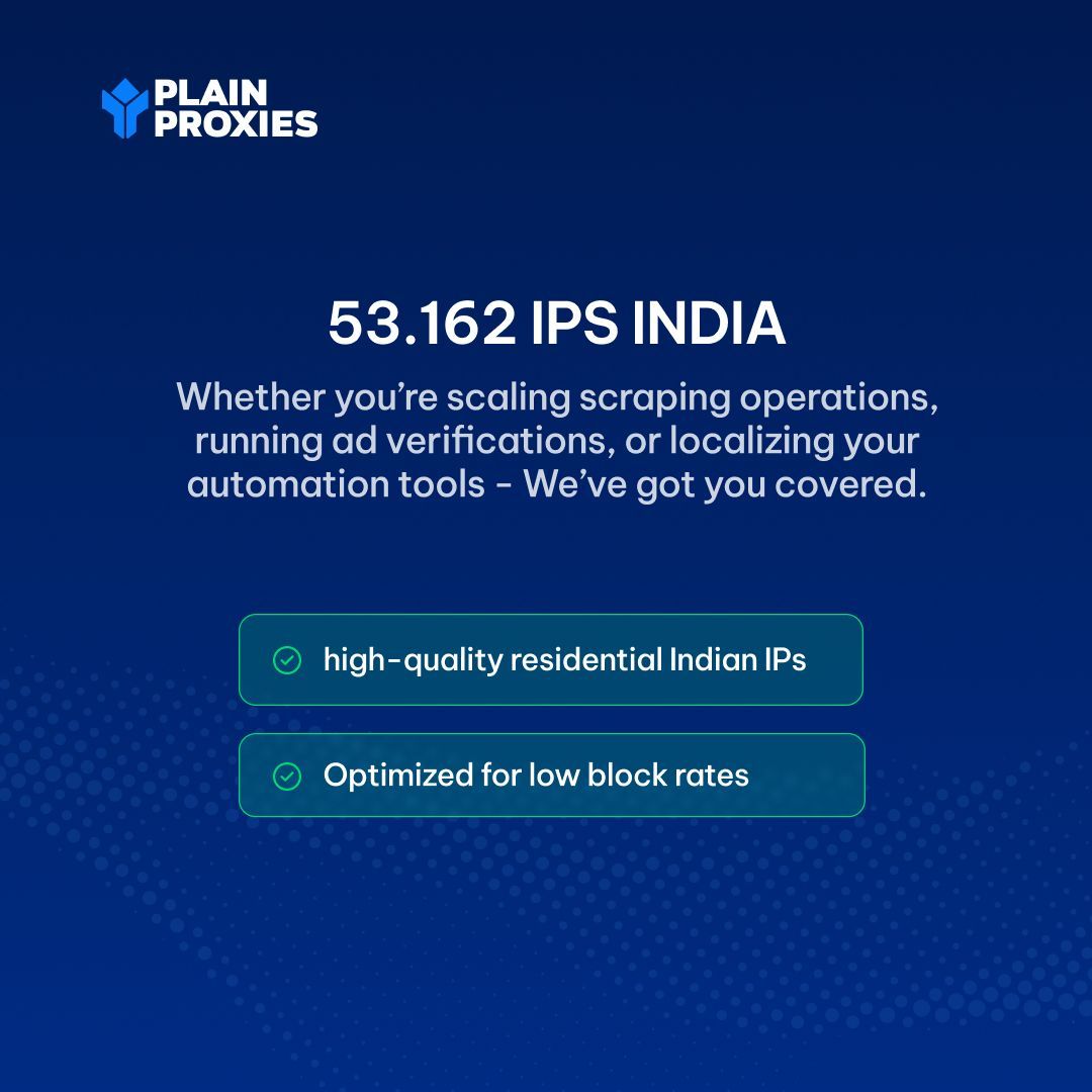 New Proxy Drop: 53,000+ Indian IPs Now Available
Whether you’re scaling scraping operations, running ad verifications, or localizing your automation tools — we’ve got you covered.
🌐 Ready to scale in India?  plainproxies.com

#Proxies #India #WebScraping #AdVerification
