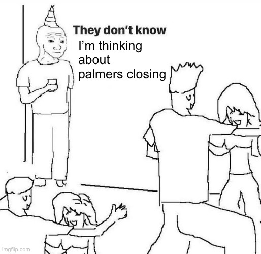 Trying to carry about my day but Palmer’s in Minneapolis is closing <a href="/palmersbar/">palmers bar</a>