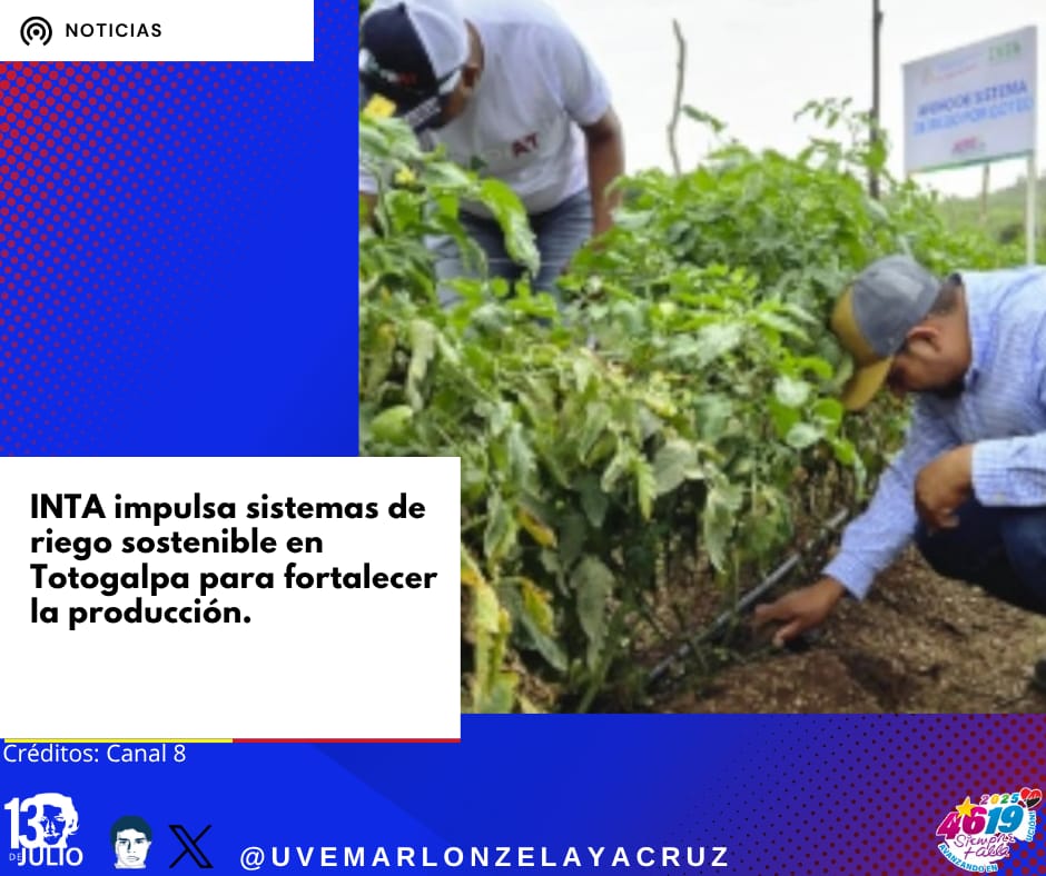El INTA impulsa formas de riego sostenible para mejorar la producción 
#4619Victoriosos
#ManaguaSandinista
#SomosUNAN