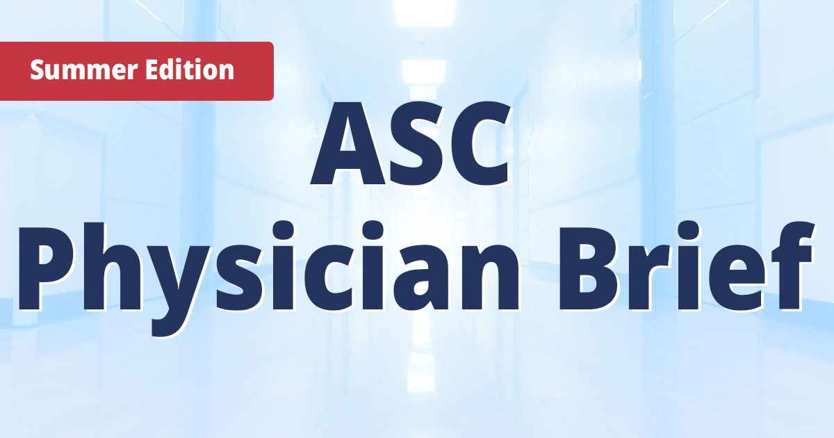 The Summer 2025 edition of ASCA’s quarterly “ASC Physician Brief” touches on the latest legislation for #Medicare copays, the #OneBigBeautifulBill Act and more. 
buff.ly/DTC1vIn