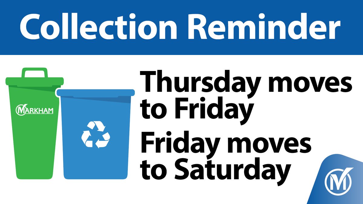 Collection shift reminder: collection is moved forward by one day!

Thursday, July 3 moves to Friday, July 4. 
Friday, July 4 moves to Saturday, July 5. 

Learn more: markham.ca/CollectionShift
