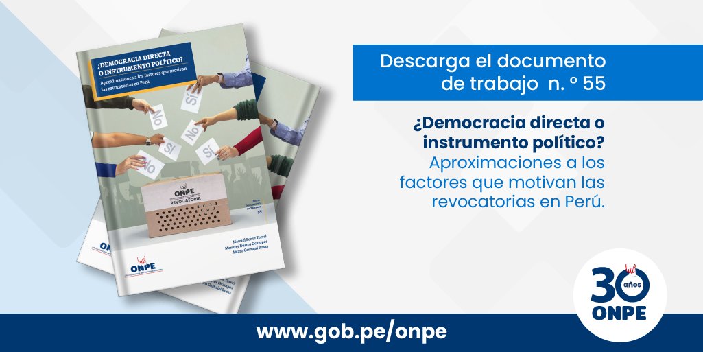 #ONPEinforma 📣 | Publicamos el documento de trabajo n.º 55 “¿Democracia directa o instrumento político? Aproximaciones a los factores que motivan las revocatorias en Perú”.

Conoce más info aquí 👉 gob.pe/es/n/1202700
Léelo aquí 👉 gob.pe/es/i/6890834