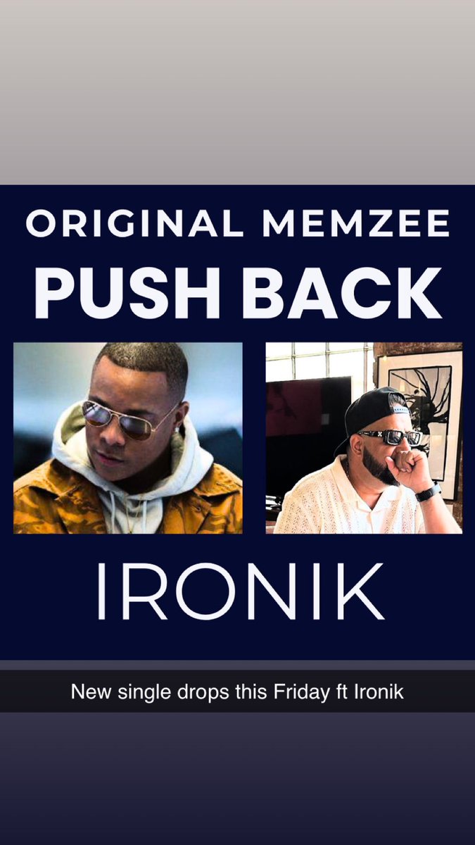ORIGINALMEMZEE's tweet image. New music dropping tomorrow ‘PUSH BACK ‘ feat @DJIronik …… #Pushback #Newmusic