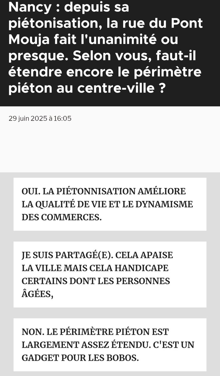 Vous êtes sérieux <a href="/lestrepublicain/">L'Est Républicain</a> avec ce sondage ?! "Gadget pour bobo"...
Vous pouviez pas faire un sondage tout simple sans orienter les réponses ? Genre "oui, la première phase de piétonisation est déjà une réussite / non, cela ne rendrai pas service à la ville...
<a href="/mdemeaux/">Mickaël Demeaux</a>